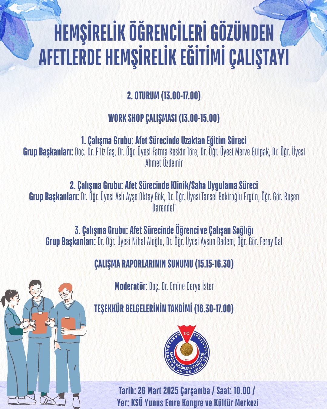 HEMŞİRELİK ÖĞRENCİLERİ GÖZÜNDEN AFETLERDE HEMŞİRELİK EĞİTİMİ ÇALIŞTAYI